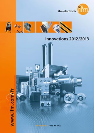 www.ifm.com/fr
Innovations 2012/2013
 