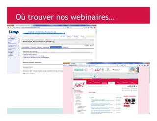 Où trouver nos webinaires…

www.saferhealthcarenow.ca

 