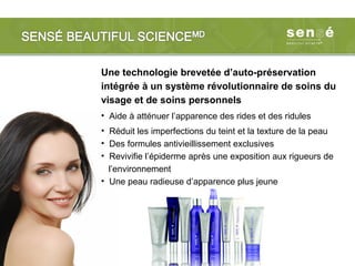 Une technologie brevetée d’auto-préservation
                      intégrée à un système révolutionnaire de soins du
                      visage et de soins personnels
                      • Aide à atténuer l’apparence des rides et des ridules
                      • Réduit les imperfections du teint et la texture de la peau
                      • Des formules antivieillissement exclusives
                      • Revivifie l’épiderme après une exposition aux rigueurs de
                        l’environnement
                      • Une peau radieuse d’apparence plus jeune




18 Santé et Liberté
 