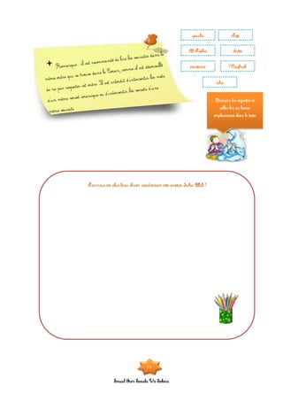 Souad Oum Sawda Wa Sakina
gauche Fajr
Al-Fatiha droite
prosterne Maghreb
‘icha
Découpes les vignettes et
colles-les au bonne
emplacement dans le texte.
16
 