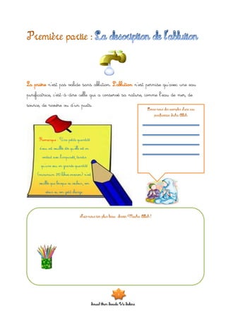 Souad Oum Sawda Wa Sakina
La prière n’est pas valide sans ablution. L’ablution n’est permise qu’avec une eau
purificatrice, c’est-à-dire celle qui a conservé sa nature, comme l’eau de mer, de
source, de rivière ou d’un puits.
1
 