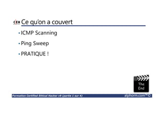 Formation Certified Ethical Hacker v9 (partie 1 sur 4) alphorm.com™©
LAB : Internet en temps réel
 