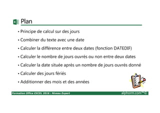 Formation Office EXCEL 2016 : Niveau Expert alphorm.com™©
Are you ready ? ☺
Go!
 