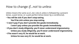 Unless Conditional Reasoning FR 7 CONDITIONAL UNLESS.pptx unless teenager | PPTX
