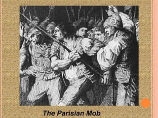 The Parisian Mob
 
