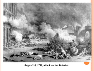 August 10, 1792, attack on the Tuileries
 