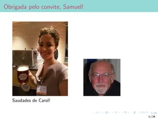1/24
Obrigada pelo convite, Samuel!
Saudades de Carol!
1 / 24
 