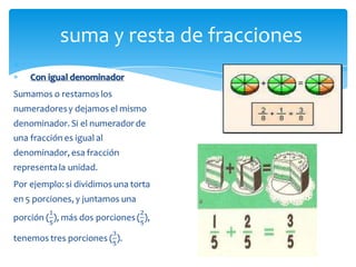 suma y resta de fracciones
 