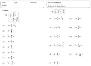 9
Grupo: Fecha: Calificación:
Nombre:
Prácticas de Algebra
Academia de Matemáticas
 