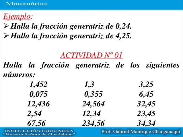 Fraccion generatriz 1º