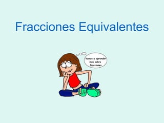 Fracciones Equivalentes