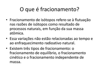 Fracionamento de isótopos estáveis | PDF