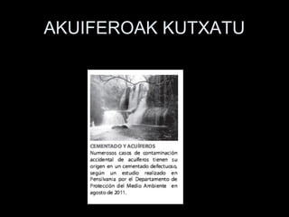 AKUIFEROAK KUTXATU
 