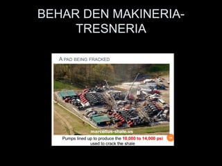 BEHAR DEN MAKINERIA-
TRESNERIA
 