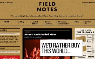 WE’D RATHER BUY
THIS WORLD...
@WILLSH

SMITHERY.CO

 