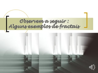 Slide sobre fractais