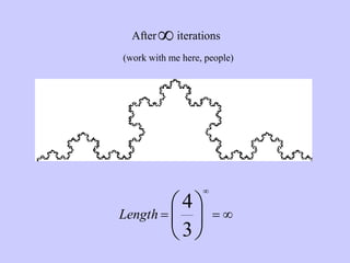 

 






3
4
Length
After iterations

(work with me here, people)
 