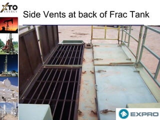 Side Vents at back of Frac Tank 