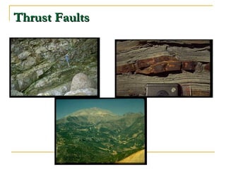 Thrust FaultsThrust Faults
 