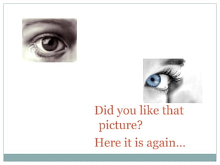 Did you like that picture?Here it is again…