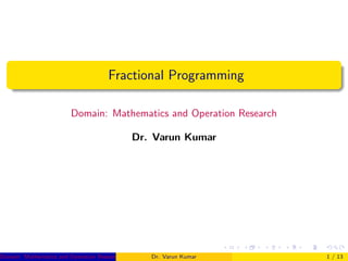 Fractional programming (A tool for optimization) | PPT