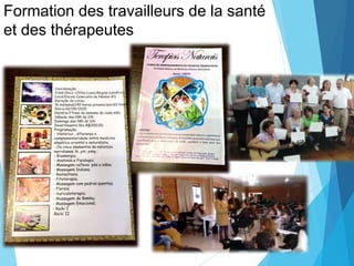 Formation des travailleurs de la santé
et des thérapeutes
 