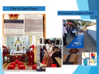 Procession Corpus Christi
Fête du Saint-Esprit
 