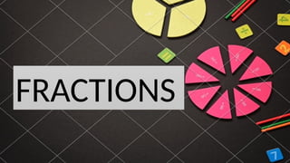 Fractions. pptx | PPTX