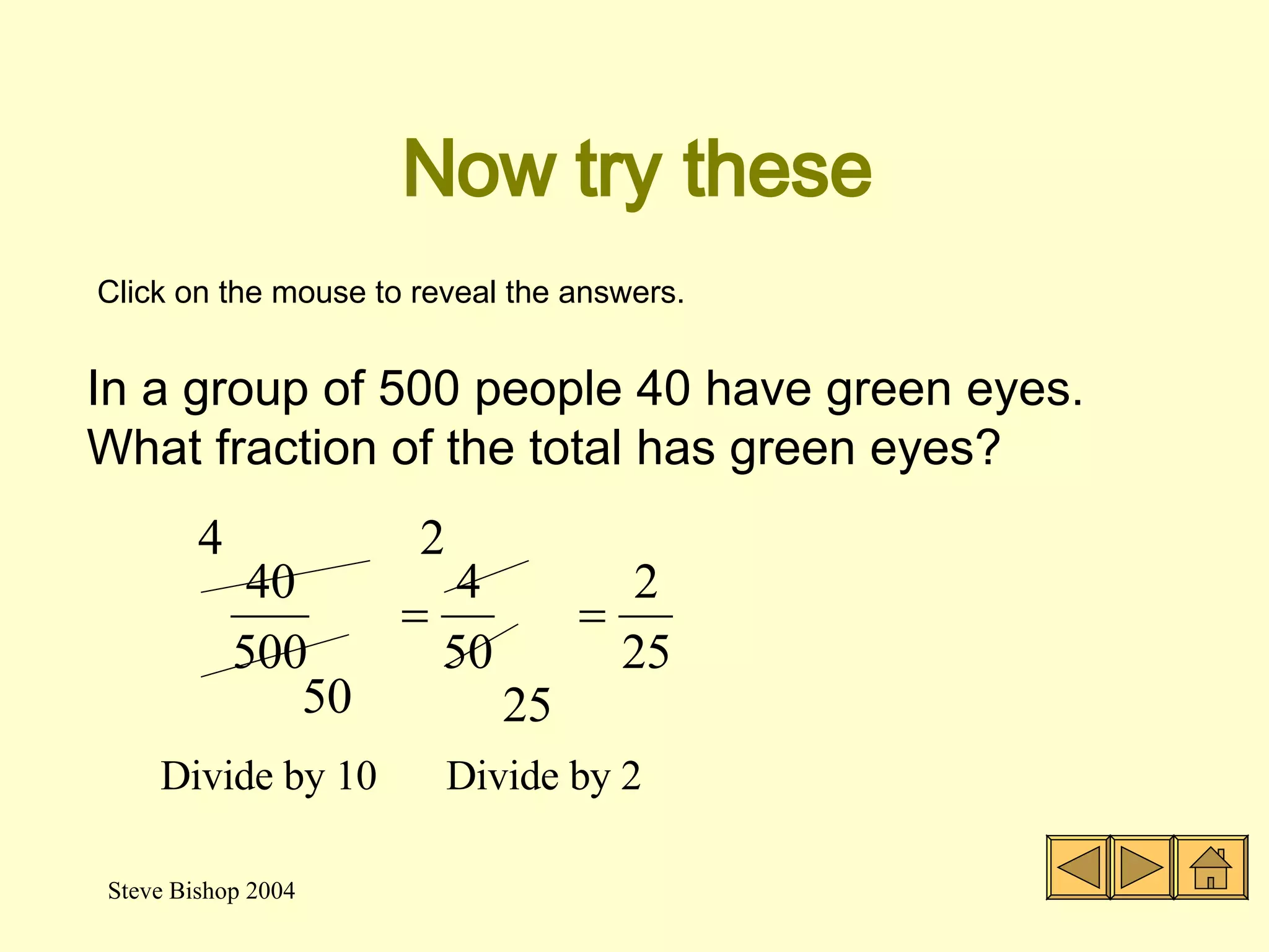 Cancelling fractions So,  