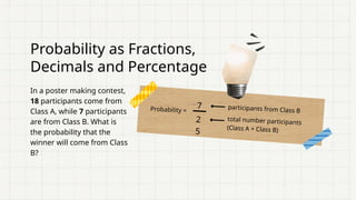 Understanding and Describing Probability Using Fractions, Decimals, and ...