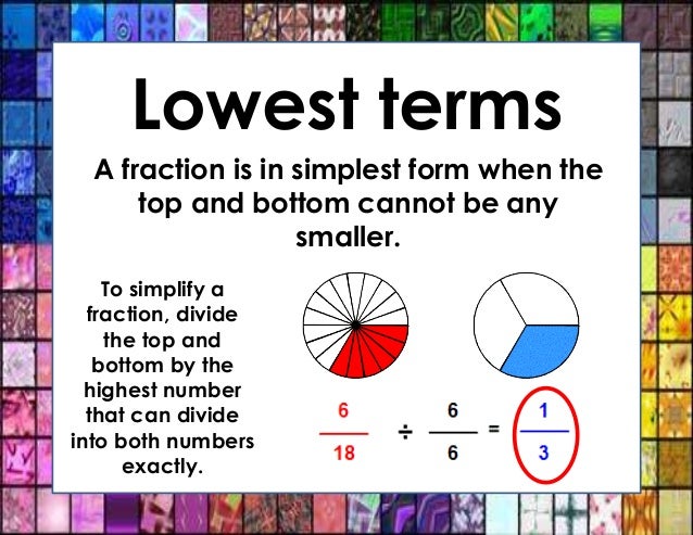 Lowest Terms A Fraction Is Lowest Terms A Fraction Is