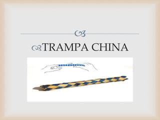
TRAMPA CHINA
 