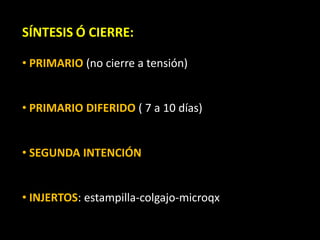 SÍNTESISÓ CIERRE: PRIMARIO (no cierre a tensión)