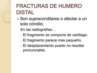 Neer y Horowitz clasificaron las fracturas del tercio proximal según en grado de desplazamiento. Y las fracturas con gran desplazamiento necesitaban reducción cerrada seguida de alguna forma de tracción o enclavado percutáneo.Se concluyo que el tratamiento no quirúrgico en fracturas de humero proximales era   recomendable hasta niños de 15 años