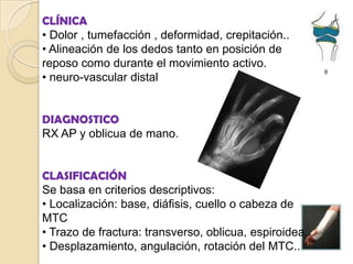TRATAMIENTOReducción cerrada con inmovilización en un yeso braquipalmar por un periodo de tiempo variable dependiendo de la edad del niñoEn las del tercio distal, el antebrazo debe ser inmovilizado en pronaciónLas de tercio medio en una posición neutral Las de tercio proximal en supinación