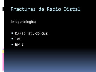 Fracturas de Radio Distal