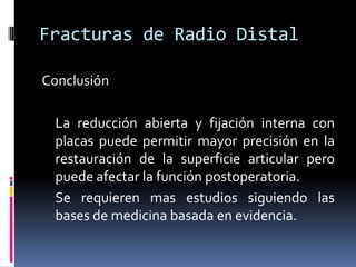 Fracturas de Radio DistalFijación con placaDaño a la vascularidadLesión cubierta cutáneaMultifragmentacionInfección