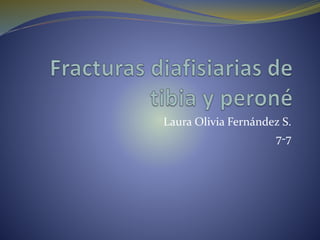 Laura Olivia Fernández S. 
7-7 
 
