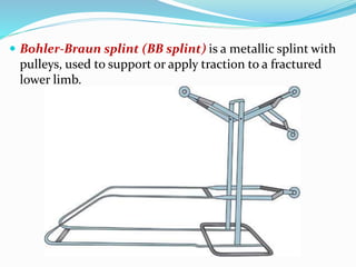 Mettalic Splints FRACTURE – GENERAL MANAGEMENT AND COMPLICATIONS.pptx