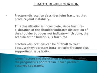 FRACTURE-DISLOCATION
 