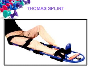 Thomas Splint Labelled Fracture reduction | PPTX