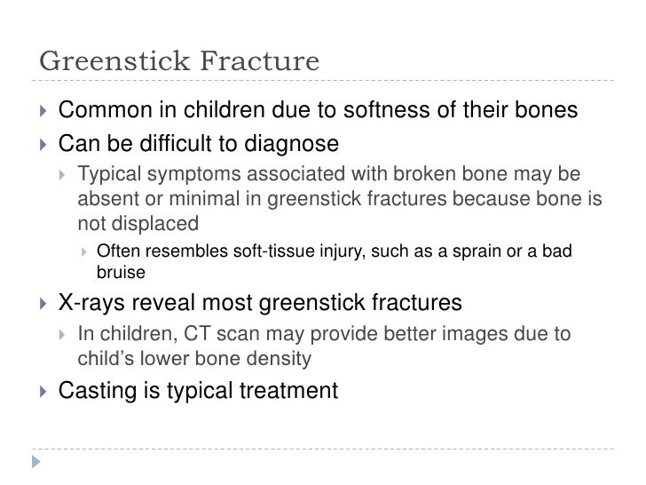 fractures greenstick transverse spiral greenstick fracture