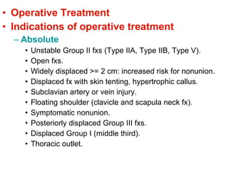 <ul><li>Operative Treatment </li></ul><ul><li>Indications of operative treatment       </li></ul><ul><ul><li>Absolute  </l...