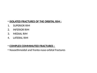 Lateral Rim fractures of the orbit and mid face skeleton | PPTX