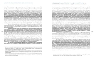 139138
nueva misión destinada menos a incrementar su poderío bélico (aunque esto también formó parte de los objetivos)
que a garantizar la implantación de una conciencia nacional entre la población: el servicio militar obligatorio.
Cuando Roca asumió por segunda vez el gobierno en 1898, lo hizo con una fuerte autocrítica del
optimismo que había caracterizado su primer mandato. Junto con el temor por una elite política levantisca y fac-
ciosa que no duda en tomar las armas y hacer revoluciones –la revolución siguió siendo siempre objeto de su
odio–, agregó el temor por una sociedad en la que parecen incubarse varios elementos negativos. Entre ellos, uno
se trataba de la tendencia al conflicto social; otro, de la presencia de una multitud de inmigrantes que no asumían
la identidad argentina como propia. De allí que el SMO, si bien también se vinculó con la posibilidad de un
enfrentamiento con Chile, tuvo un fuerte perfil civilizador: debía convertir a los conscriptos a la vez en ciudadanos
pacíficos y en argentinos patriotas. Esta tarea no era exclusiva del Ejército –también la escuela, por ejemplo, debía
realizarla–, pero la fuerza acuñó rápidamente el carácter misional de su nuevo rol y se sintió como un eslabón
crucial en la construcción de la conciencia nacional y ciudadana. El SMO formó parte de toda una batería de refor-
mas planteadas por el segundo roquismo (reforma electoral de 1902, que fue aprobada aunque luego anulada
en 1905; código de trabajo, que nunca fue aprobado): vista en esta perspectiva, es más fácil advertir hasta donde
el SMO tuvo objetivos de largo plazo a la vez civilizatorios y nacionalizantes, mucho más que los objetivos mili-
tares inmediatos y coyunturales.
Hacia el primer Centenario, entonces, se ha consolidado un nuevo modelo militar que no es ni el de
la milicia ni el del viejo ejército de línea de los años de 1880. Este modelo se basa en la presencia de un grupo de
oficiales profesionales y fuertemente disciplinados, salidos todos de una única institución formadora y sometida
a una única carera de ascenso cuyas etapas estarían pautadas por instituciones de formación superior (como la
Escuela Superior de Guerra). A su vez, estas instancias estarían controladas por la propia oficialidad superior de
la fuerza, con lo cual los ascensos quedarían sometidos a criterios institucionales y profesionales delineados por
el Estado Mayor. En este sentido, la creación de la Escuela de Suboficiales en 1908 consagró la distinción entre los
cuerpos de oficiales y suboficiales y eliminó los ascensos entre uno y otro, ascensos que en cambio eran muy
comunes anteriormente. De esta forma, los ascensos quedarían fuera de las lógicas anteriores, basadas más bien
en criterios políticos o en los desempeños en los campos de batalla los cuales, por otra parte, ya no formarían
parte de la experiencia directa de los militares argentinos.
Cuando en 1912 el presidente Sáenz Peña le otorgó al Ejército un rol de importancia en los procesos
electorales (uso del padrón militar, control de las votaciones y de las urnas), según la ley de reforma electoral que
lleva su nombre, eso sucedió porque consideraba que el proceso de construcción del nuevo modelo militar ya se
encontraba muy avanzado. Dado que ahora eran el profesionalismo y los saberes técnicos –dentro de una carrera
burocrática donde las escalas estaban perfectamente determinadas más allá de cualquier arbitrariedad política–
lo que caracterizaba a la fuerza, no había riesgos al comprometerla en los procesos electorales. El Ejército era
considerado como una institución ajena a los avatares de la política y, por eso, garantía de la imparcialidad que
buscaba el presidente reformador.
Dos analistas de la relación entre el Ejército y la política (Rouquié y Forte),8 han insistido sobre este
punto y han encontrado aquí una explicación de una parte de lo sucedido durante el siglo XX. Según ambos autores,
la intención de todas las reformas consistía en aislar a los oficiales para mantenerlos ajenos a la vida civil y polí-
tica. De ello desprenden que los oficiales acentuaron una tendencia hacia el aislamiento (incluso en su vida coti-
diana), lo cual habría derivado bien pronto en la formación de una corporación aislada del resto de la sociedad.
Y, a partir de este argumento, explican la conformación de un “partido militar”, una fuerza pretoriana guardiana
de los valores de la nacionalidad que irrumpirá contra gobiernos civiles a través de sendos golpes de Estado. Sin
embargo, esta visión de una fuerza aislada del mundo social no resiste el análisis, como tampoco su asociación
con una modalidad pretoriana y mesiánica de intervención en la política siempre igual a sí misma. El problema
consiste en pensar el período que va de 1900 hasta los años treinta como un antecedente de un período por venir,
y no dentro de su propia lógica de época, y también en creer que la fuerza actúa más o menos de la misma forma
desde septiembre de 1930 hasta marzo de 1976.
8 Alain Rouquié, Poder militar y sociedad política en la Argentina, Buenos Aires, Emecé, 1978, 2 tomos; Riccardo Forte, “Génesis del
nacionalismo militar. Participación política y orientación ideológica de las fuerzas armadas argentinas al comienzo del siglo XX”, en
Signos Históricos, año 1, vol. 1, Nº 2, México, Universidad Autónoma Metropolitana, diciembre de 1999.
forma, la fuerza pasó a ocupar un lugar central en lo que se convertiría en uno de los componentes básicos de la
identidad territorial, a saber, la identificación de la nación con un contorno y unos contenidos de orden cartográ-
ficos.5 Obviamente, existía una justificación específicamente militar para esa empresa militar, pero esta mirada
más estratégica siempre estuvo acompañada por la idea de que cartografiar el país era una condición para el des-
arrollo de una conciencia territorial de orden nacional. Paradójicamente, esto sucedía mientras en muchos otros
países del mundo occidental se estaba dejando de percibir a la cartografía en un sentido puramente estratégico
militar, y el trabajo del cartógrafo comenzaba a asociarse con instituciones científicas específicas compuestas por
geógrafos, ingenieros y cartógrafos. En el caso argentino, ante la ausencia de tal universo disciplinar, el Estado
recurrió a la única e incipiente burocracia técnica preparada para esta empresa: la IV sección del Estado Mayor
que se convertirá en el Instituto Geográfico Militar (IGM) a comienzos de siglo XX y que en los años cuarenta –a
partir de la llamada Ley de la Carta– y hasta prácticamente nuestros días tendrá el monopolio y control de toda
la cartografía producida e impresa en el país. De esta manera el Ejército comenzó a desempeñar tareas que en
otros países se vinculaban con ámbitos civiles, simplemente porque era el único organismo en condiciones de des-
arrollarla. Pero, a su vez, esta presencia dejará su impronta hasta nuestros días, cuando no es difícil observar la
dimensión geopolítica en la mirada sobre el territorio argentino, por ejemplo, en temas tales como la consideración
de la porción de la Antártida pretendida por el Estado argentino como un territorio soberano, o la obligación de
mostrar la isla Martín García en una escala mayor a la del resto del mapa para que aparezca dibujada en ellos.
La confección del mapa y la naturalización de una identidad territorial es una de las primeras misiones no estric-
tamente militares encaradas por este ejército que estaba cambiando lentamente hacia un nuevo modelo de fuerza.
Pero esta misión atribuida al Ejército preocupado por definir la naturaleza de la nacionalidad y la
entidad territorial de la nación, ante el doble temor de la inmigración y la expansión imperial europea, y ante la
presión por la consolidación de fronteras estables y precisas, es sólo el comienzo del involucramiento de la fuerza
en actividades equivalentes.
Durante los críticos años noventa, que hoy sabemos fueron claves en infinidad de sentidos para la
historia argentina, los cambios en la organización militar comenzaron a acelerarse. La crisis e inestabilidad eco-
nómica y política, la inmigración masiva, la conflictividad social y la tensión con Chile alentaron este cambio de
perspectiva. En este clima, el ritmo tranquilo de los ochenta, cuando parecía haber tiempo para hacer las cosas,
dejó lugar a la preocupación por una rápida profesionalización y una centralización de los mandos y los controles
castrenses. Primero fue el establecimiento de los códigos de justicia militar, que reemplazaron no sólo a los anti-
guos reglamentos de Carlos III sino, sobre todo, a la pura arbitrariedad que se había establecido como norma
implícita. Estos códigos garantizaban a la vez una férrea disciplina y un control centralizado del procesamiento
de las faltas y delitos.6
Con la llegada de Roca al gobierno por segunda vez en 1898 se aceleró el camino de la reforma pro-
funda, dirigida por su ministro de Guerra, general Pablo Ricchieri. El Estado Mayor fue reorganizado por completo,
con el objeto de establecer una rígida centralización de mandos, dividir las tareas y las áreas de competencia, y acla-
rar los caminos que debían recorrer las órdenes. Asimismo, se endurecieron las condiciones para acceder al Estado
Mayor, primero estableciendo la obligación de ser egresado del Colegio Militar (que luego se extendería a la con-
dición de oficial de la fuerza) y, más tarde, la de haber pasado por la Escuela Superior de Guerra.
Es a esta fuerza que está comenzando a definirse como una burocracia,7 capaz de autorregular su
carrera interna y a la vez de establecer los códigos y sanciones de la profesión, a la que se le encomendará una
5 Evidentemente no nos referimos al territorio real (que por razones obvias es desconocido para una abrumadora mayoría de la pobla-
ción) sino a su representación cartográfica. Al respecto véase Carla Lois y Malena Mazzitelli Mastricchio, “Una historia de la cartogra-
fía argentina”, en L. Weisert y J. C. Benedetti (comps.), 130 años del Instituto Geográfico Nacional, 1879-2009, Buenos Aires,
Presidencia de la Nación Argentina, Ministerio de Defensa, CONICET, 2009.
6 Véase Juan Fazio, Reforma y disciplina. La implantación de un sistema de justicia militar en Argentina (1894 -1905), mimeo (disponible
en línea: <http://historiapolitica.com>). Debo agradecer muy especialmente a Juan Fazio, cuyos trabajos (hasta donde sé inéditos) y
charlas sobre la situación del Ejército a comienzos del siglo XX me han resultado imprescindibles para el desarrollo de estas ideas sobre
el Ejército y la política.
7 Cabe aclarar que la palabra burocracia no incluye ningún sentido peyorativo. Por el contrario, a comienzos de siglo la conformación
de diferentes agencias estatales con burocracias sólidas era un ideal perseguido por muchos pensadores y políticos. Uno de los padres
fundadores de la sociología, Max Weber, realizará una sólida teoría al respecto, tomando como ejemplo una de las burocracias más
admiradas en esa época, la del Imperio alemán.
CAPÍTULO 3 / 1880-1930 LA VIDA POLÍTICO-ELECTORAL Y LOS MOVIMIENTOS POPULARES
LUCIANO DE PRIVITELLIO - El Ejército entre el cambio de siglo y 1930: burocratización y nuevo estilo político
LA CONSTRUCCIÓN DE LA NACIÓN ARGENTINA. EL ROL DE LAS FUERZAS ARMADAS
 