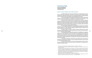 16 17
NACIÓN Y FUERZAS ARMADAS: NOTAS PARA UN DEBATE
El Cabildo Abierto del 22 de mayo de 1810 reunió a más de 250 vecinos, de los
400 convocados, y para consagrar a la Primera Junta, el 25 de mayo, resultó fundamental la par-
ticipación de los regimientos militares que venían configurándose desde las invasiones inglesas,
de allí la importancia de Cornelio Saavedra, jefe del Regimiento de Patricios.1
La Junta decidió difundir los contenidos de la Revolución a través de expediciones
militares al resto de las ciudades que conformaban el virreinato del Río de la Plata. Lo que
implicó una fuerte militarización de la sociedad a través del sistema de milicias.
La guerra contra los realistas tuvo varios escenarios. En el norte los intentos de
avanzar hacia el Alto Perú terminaron en 1815 con el desastre de Sipe-Sipe. Desde allí, Martín
de Güemes al mando de sus Gauchos2 habría de rechazar año tras año las invasiones realistas.
Mientras que la guerra hacia el este terminaría con el triunfo, en mayo de 1814, de la escuadra
revolucionaria al mando de Guillermo Brown que derrotó a la escuadra realista. Allí tuvo su
acta de bautismo la que sería luego la Armada Argentina.3
En 1816 se declaró la Independencia en el Congreso de Tucumán. En 1817, el Ejército
Libertador cruzó la cordillera hacia Chile y con la batalla de Maipú dejó liberado el territorio
del país trasandino. En 1820, habiendo colapsado el gobierno nacional, el Ejército de los
Andes marchó hacia la liberación del Perú.
Al finalizar la guerra con Brasil, en 1828, los unitarios, liderados por Juan Lavalle
tomaron las riendas del poder en la provincia de Buenos Aires y fusilaron a la figura más impor-
tante del federalismo, Manuel Dorrego.4
En el período desde 1829 hasta 1853 se desarrolló la Confederación y el gobierno
de Rosas.5 El triunfo de Rosas estuvo claramente vinculado con la politización de los hombres de
campo. Él tuvo como objetivo la paz por una parte, y la representación de las masas que
irrumpieron en la política. En síntesis, se logró la paz interior del país federal en la medida en
que los caudillos creyeron que el interior había triunfado sobre Buenos Aires. Distinta fue la
situación en el Litoral, allí la pacificación nunca llegó y, por el contrario, este conflicto conduciría
a la derrota del rosismo.
La gran alianza antiporteña, que se forjó en gran medida a partir del conflicto con
Montevideo y las potencias con injerencia en el Río de la Plata (Gran Bretaña y Francia), liderada
por Urquiza derrotó a Rosas en Caseros.
El triunfo de Urquiza, la sanción de la Constitución Nacional en 1853, los enfren-
tamientos con Buenos Aires que terminaron en Pavón, se constituyeron en la etapa previa a la
formación del Estado nacional.
INTRODUCCIÓN
OSCAR MORENO
COORDINADOR
1 Oscar Terán, Historia de las ideas en la Argentina, Buenos Aires, Siglo XXI, 2008, p. 36.
2 Sara Emilia Mata, Los Gauchos de Güemes. Guerras de la Independencia y conflicto social, Buenos Aires,
Sudamericana, 2008.
3 En el sitio oficial de la Armada <www.ara.mil.ar> se afirma que son cuatro los acontecimientos que constituyen
su historia: “La primera escuadrilla Argentina” (Azopardo y Gurruchaga) es de 1810 con asiento en el apos-
tadero de Montevideo; la campaña naval de 1814 desarrollada por la Armada Argentina y comandada por el
almirante Guillermo Brown, que libró la histórica batalla de Montevideo; las campañas corsarias (Brown y
Bouchard) que contribuyeron, de manera definitiva, a la decadencia del comercio español; y la expedición
libertadora al Perú que comandó el general San Martín.
4 Raúl O. Fradkin, ¡Fusilaron a Dorrego!, Buenos Aires, Sudamericana, 2008.
5 Alejandro Cattaruzza, Los usos del pasado. La historia y la política argentina en discusión (1910- 1945),
Buenos Aires, Sudamericana, 2008, pp. 161-188, cap. 7: “Las huellas de Rosas”.
 