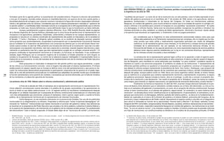 191190
“caudillejo de parroquia”. La razón de ser de la revolución era, en este planteo, como lo había expresado el pre-
sidente del gobierno provisional en el manifiesto del 1º de octubre de 1930, sentar a los agricultores, obreros,
ganaderos, profesionales e industriales en las bancas del Congreso. En todas sus intervenciones públicas,
Ibarguren, en nombre del gobierno, puso mucho énfasis en aclarar que no se trataba de suprimir el sufragio uni-
versal o eliminar a los partidos para convertir al Congreso en una asamblea “puramente corporativa”. Ni vuelta
a la demagogia, ni reforma fascista. Varias eran las soluciones posibles: reorganizar los partidos e introducir los
intereses sectoriales en ellos, establecer un sistema de doble representación –territorial y funcional– dando cabida
a los gremios que estuvieran ya organizados, o, finalmente, si esto se juzgara prematuro
por considerarse que la Argentina no está suficientemente evolucionada todavía como para que
refleje adecuadamente en el Parlamento representaciones tan complejas, ello no impide que los inte-
reses sociales que estén sólida y maduramente organizados participen por medio de delegados
auténticos, no de mandatarios ajenos a esos intereses, en los directorios y consejos técnicos de grandes
entidades de la administración. Así, por ejemplo, en las instituciones bancarias oficiales, en los
Ferrocarriles del Estado, en las cajas de pensiones y en otros importantes órganos de servicios públicos
debieran tener algunos asientos establecidos por la ley en las comisiones directivas, representantes
de los intereses sociales vinculados a esas entidades.4
La introducción de la representación gremial logró unificar en la oposición a todo el espectro parti-
dario cuyos argumentos recuperaron los ya planteados en años anteriores. El diario La Nación aceptó el diagnós-
tico de Ibarguren, pero manifestó en varias editoriales que resultaba “un poco violento” considerar siquiera la
hipótesis en cuanto a las soluciones propuestas. El problema no estaba en las instituciones. Y representantes de
diferentes partidos políticos se opusieron al mecanismo propuesto por el gobierno: convocar al Congreso para
que debata la reforma aunque manteniendo la presidencia de facto. Aun Carlos J. Rodríguez, cuyo proyecto de
reforma constitucional contemplaba algunas de las cuestiones que sustentara Uriburu, escribió inmediatamente
después del golpe, aunque publicó recién en 1934, Hacia una nueva argentina radical, donde, al mismo tiempo
que se reafirma en su propuesta que combina representación territorial y representación corporativa, se separa
del gobierno provisional. Apenas iniciada la tiranía –dice en el prólogo– su jefe dio a conocer el propósito doc-
trinario de la revolución y esa declaración “me reveló el propósito de la ‘dictadura’, poner las manos en nuestra
carta magna, para cimentar un régimen reaccionario, con apariencias de renovación democrática, al estilo fascista”.5
Finalmente, los hechos se impusieron. En abril de 1931, el primer ensayo electoral realizado en la pro-
vincia de Buenos Aires demostró que el radicalismo contaba todavía con el favor del electorado. La crisis se tra-
dujo en el reemplazo del gabinete y la presentación, en junio, de un proyecto de reforma constitucional. Aunque
revisar el texto constitucional, en el planteo del gobierno, seguía siendo “el contenido y la razón histórica de la
revolución”, se obviaba ahora incluir modificaciones en la representación. El personalismo, el centralismo y la oli-
garquía que evolucionó a la demagogia, defectos capitales del sistema político, –se decía en la fundamentación–
debían ser superados en el marco de la división de poderes y el sistema federal: autonomía del Congreso, de las
provincias y mayor independencia del Poder Judicial. Nuevamente el espectro político coincidía con el diagnóstico
pero ahora lo rechazaba en función de su oportunidad –Vicente Gallo y Marcelo T. de Alvear, radicales; Correa,
dirigente del PDP; Carlos Melo, antipersonalista, Nicolás Repetto, socialista, emitieron declaraciones en ese sentido–.
En los períodos normales –respondió nuevamente Ibarguren en nombre del gobierno– las instituciones no se modi-
fican, “la cura en salud es nociva”, y los intereses creados lo impiden, la historia enseña que las grandes reformas
son hijas de revoluciones. Los constitucionalistas se dividieron en el análisis de las propuestas puntuales. El Poder
4 La Nación [LN], Buenos Aires, 16 de octubre de 1930.
5 “Y entonces, en plena tiranía, entreviendo el peligro de que pudiera ilusionarse al pueblo con este contenido doctrinario novedoso,
para desviarlo de la marcha que venía realizando con la Unión Cívica Radical, hacia la nueva democracia, me apresuré a reunir mis
principales iniciativas parlamentarias, en que, desde 1922, venía propiciando la reforma fundamental de la Constitución [...] y las publi-
qué en un folleto [...] La Nueva Argentina, aparecido el 26 de octubre de 1930. [...] Dos meses antes vio la luz el libro del poeta D.
Leopoldo Lugones: La Grande Argentina, destinado, entre otras cosas, a combatir ‘la ideología liberal [...] y la democracia mayorita-
ria’. [...] Con esta leyenda La Nueva Argentina, síntesis de la idealidad y de la obra de la Unión Cívica Radical, repliqué a los dos inten-
tos reaccionarios de reformar la Constitución Nacional para implantar una imitación del régimen fascista [...] estando en prensa este
libro, con esa misma leyenda que hice pública La Nueva Argentina, me informo con sorpresa, que acaban de apropiársela como divisa
de lucha, varias entidades reaccionarias.” Tal “usurpación” –dice– es lo que lo llevó a modificar el lema agregándole el calificativo radical.
CAPÍTULO 4 / 1930-1943 LA CRISIS DEL MODELO AGROEXPORTADOR Y LA RUPTURA INSTITUCIONAL
ANA VIRGINIA PERSELLO - ¿Qué representación? Elecciones, partidos e incorporación de los intereses en el Estado:
la Argentina en los años de 1930
formaban parte de la agenda política: la exacerbación del presidencialismo. Proponía la elección del presidente
y vice por el Congreso, reunidas ambas cámaras en Asamblea Nacional, con quorum de las tres cuartas partes, a
pluralidad absoluta de sufragios y por votación nominal e introducía la figura del ministro responsable individual-
mente y del gabinete ante las Cámaras. Consideraba que sólo el sistema parlamentario realizaba el “gobierno de
la opinión pública” y manifestaba haber intentado incluirlo en el programa de la UCR argumentando que la reforma
propuesta, en todo caso, llenaría deficiencias y vacíos definiendo mejor lo que la Constitución ya había instituido.
Aunque, paralelamente surgieron planteos diferentes. Ya en 1920, Rodolfo Rivarola, desde las páginas
de la Revista Argentina de Ciencias Políticas, planteaba que la única forma de perfeccionar la representación era
incorporar a los agricultores, ganaderos, industriales, comerciantes y militares en los cuerpos representativos. La
propuesta se resumía en un sistema coordinado de representantes del pueblo en Diputados y de la sociedad en
el Senado.1 Y Carlos J. Rodríguez, el dirigente radical cordobés, en su condición de diputado nacional, presentó
varios proyectos que, escalonadamente, recuperaban la preocupación por la representación funcional de intereses
que se fundaban en el imperativo de adelantarse a las consecuencias abiertas por la crisis del Estado liberal mar-
cando nuevos rumbos. En abril de 1930, presentó una iniciativa de reforma de la Constitución “para dar a la sobe-
ranía popular una expresión más directa, más real y exacta de su voluntad, creando órganos más técnicos y espe-
cialmente un parlamento más fiel y capaz que éste representativo surgido de un sufragio universal amorfo”.2 El
proyecto combinaba la representación territorial en el Senado y la funcional, en Diputados. A esa combinación
avalada, según Rodríguez, por la concepción orgánica de la sociedad y el Estado presentes en León Duguit, se
sumaba la recuperación de Rousseau. La noción de la soberanía popular indelegable e irrepresentable tenía su
traducción en la revocatoria, no sólo del mandato de los representantes sino de los miembros del Poder Ejecutivo
y en el plebiscito.3
Estas propuestas no implicaban la desaparición del partido político que seguía pensándose –a pesar
de las críticas a su funcionamiento concreto– como el órgano más adecuado al sistema representativo. El énfasis
estaba puesto en separar aquello que en Europa se definía como crisis del parlamentarismo y que ponía en dis-
cusión las instituciones democráticas proponiendo la participación corporativa de los gremios en el poder legis-
lador, de la crisis del parlamento provocada por la modalidad que adoptaban los partidos locales que consideraban
la función parlamentaria como posición de combate o recompensa por servicios electorales, por la falta de iniciativa
de los ministerios y la absorción ejecutiva de funciones.
Los primeros años de 1930. Debate sobre la reforma constitucional y administración pública
A fines de la década de 1920, el reemplazo de la representación territorial por la representación fun-
cional adquirió connotaciones nuevas asociadas a la prédica de los grupos nacionalistas y las apreciaciones en
torno al modo en que debía reestructurarse –o no– el régimen político se inscribieron inmediatamente después
del golpe en un debate impulsado por la propuesta de reforma constitucional sustentada por el uriburismo que
–con más ambigüedades que precisiones– propuso el reemplazo, total o parcial, según quien y cuando la hiciera
pública, de la representación territorial por la representación de intereses funcionales.
Carlos Ibarguren, en ese momento interventor en la provincia de Córdoba, fue uno de los publicistas
involucrados en su diagramación y su difusión. Propiciaba la reforma para “evitar irrupciones demagógicas” eli-
minando los “defectos” institucionales que habían favorecido el accionar del gobierno radical. Esas deficiencias
se resumían en la prepotencia del Poder Ejecutivo que anulaba a los otros poderes y subvertía el sistema federal y
en la ausencia de representación y de intervención en el gobierno de los intereses sociales porque “los profesionales
del electoralismo” todo lo habían acaparado. El Estado debía dejar de ser “burocracia de comité” y el funcionario,
LA CONSTRUCCIÓN DE LA NACIÓN ARGENTINA. EL ROL DE LAS FUERZAS ARMADAS
1 Rodolfo Rivarola, “Un poco de teoría... política y otro poco de ideal... social”, en Revista Argentina de Ciencias Políticas [RACP], tomo
XXI, 1920-1921, pp. 32-56.
2 Cámara de Diputados, Diario de Sesiones [CDDS], tomo I, 1928, reunión 40, p. 680.
3 En el período legislativo de 1927, Carlos J. Rodríguez había presentado un proyecto de reglamentación del contrato colectivo de tra-
bajo (CDDS, tomo I, reunión 11, 9 de junio de 1927, pp. 581-583) y Leopoldo Bard, también legislador radical, un proyecto de orga-
nización y funcionamiento de asociaciones profesionales (ibid., reunión 10, 8 de junio de 1927, pp. 490-513). En el proyecto de Bard,
las asociaciones se organizan por oficio y localidad y convergen en una federación nacional. Su fundamentación se basa en la nece-
sidad de resolver los conflictos entre el capital y el trabajo de manera armónica para evitar el caos y la guerra civil “si se entroniza el
privilegio de clases y se permite la expoliación del obrero en beneficio de autócratas y capitalistas” con la intervención del Estado que,
con el tiempo –dice– “acabará por predominar”.
 