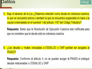 Datitos
13/05/2016
96
FRAE
S
Fuente: SUNAT
 