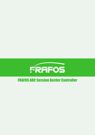 FRAFOS ABC Session Border Controller

 