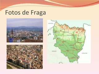 Fotos de Fraga
 